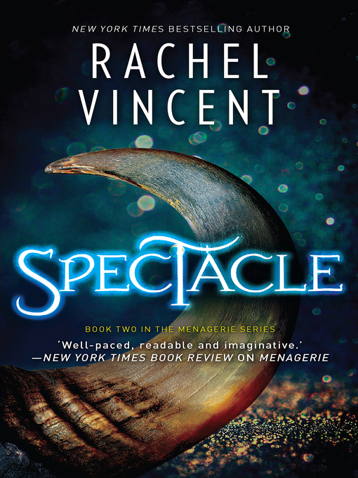 Title details for Spectacle by Rachel Vincent - Available